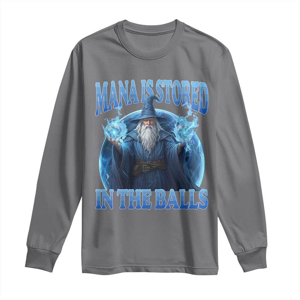 Funny Wizard Long Sleeve Shirt Mana is Stored in The Balls Magician Sorcerer Witcher TS10 Charcoal Print Your Wear