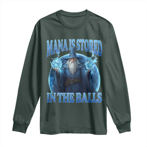 Funny Wizard Long Sleeve Shirt Mana is Stored in The Balls Magician Sorcerer Witcher TS10 Dark Forest Green Print Your Wear