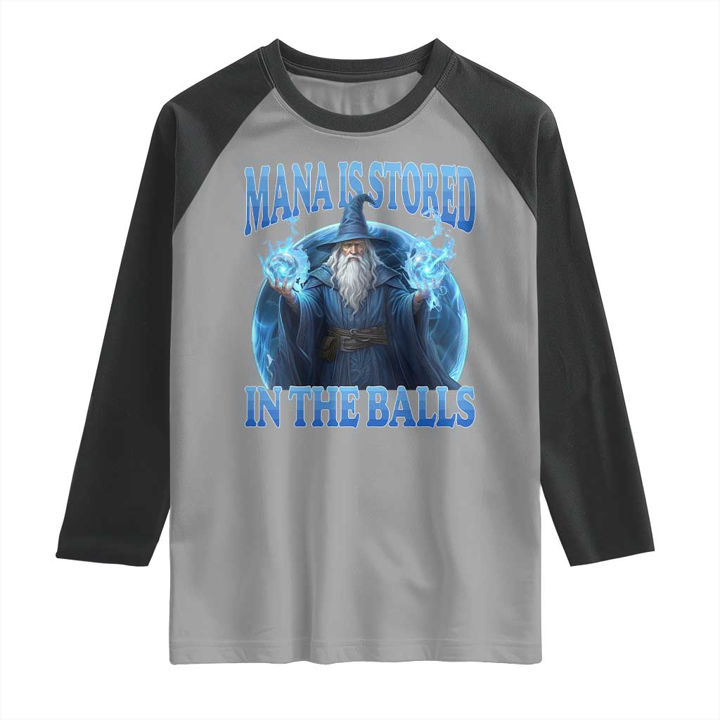 Funny Wizard Raglan Shirt Mana is Stored in The Balls Magician Sorcerer Witcher TS10 Sport Gray Black Print Your Wear