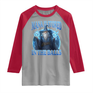Funny Wizard Raglan Shirt Mana is Stored in The Balls Magician Sorcerer Witcher TS10 Sport Gray Red Print Your Wear
