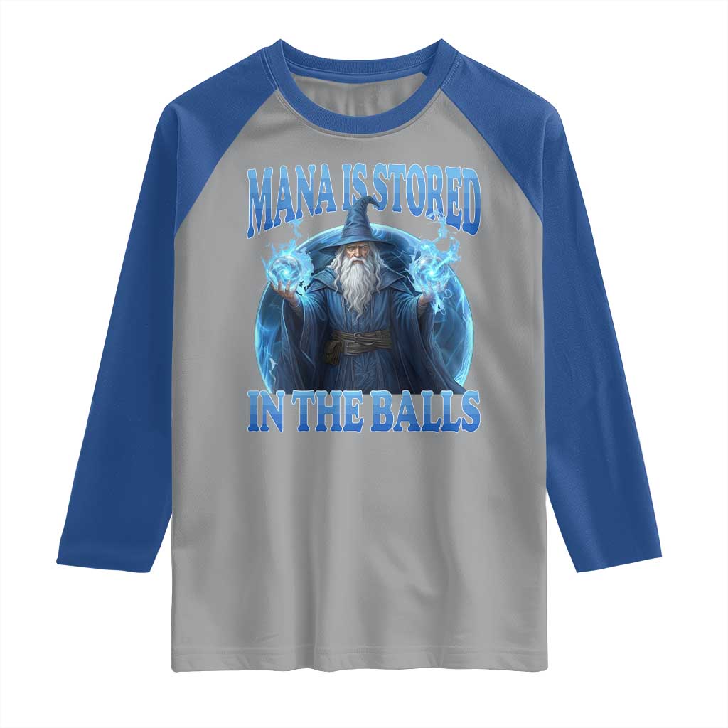 Funny Wizard Raglan Shirt Mana is Stored in The Balls Magician Sorcerer Witcher TS10 Sport Gray Royal Print Your Wear
