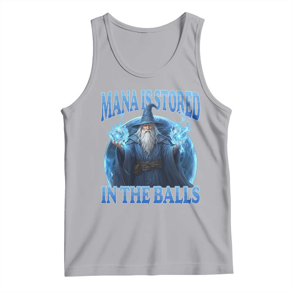 Funny Wizard Tank Top Mana is Stored in The Balls Magician Sorcerer Witcher TS10 Athletic Heather Print Your Wear