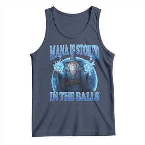 Funny Wizard Tank Top Mana is Stored in The Balls Magician Sorcerer Witcher TS10 Navy Print Your Wear