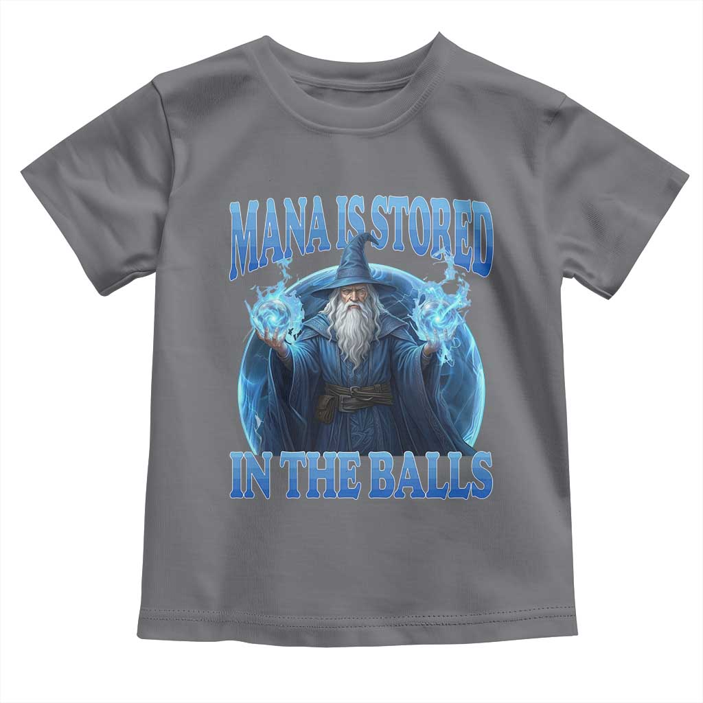 Funny Wizard Toddler T Shirt Mana is Stored in The Balls Magician Sorcerer Witcher TS10 Charcoal Print Your Wear