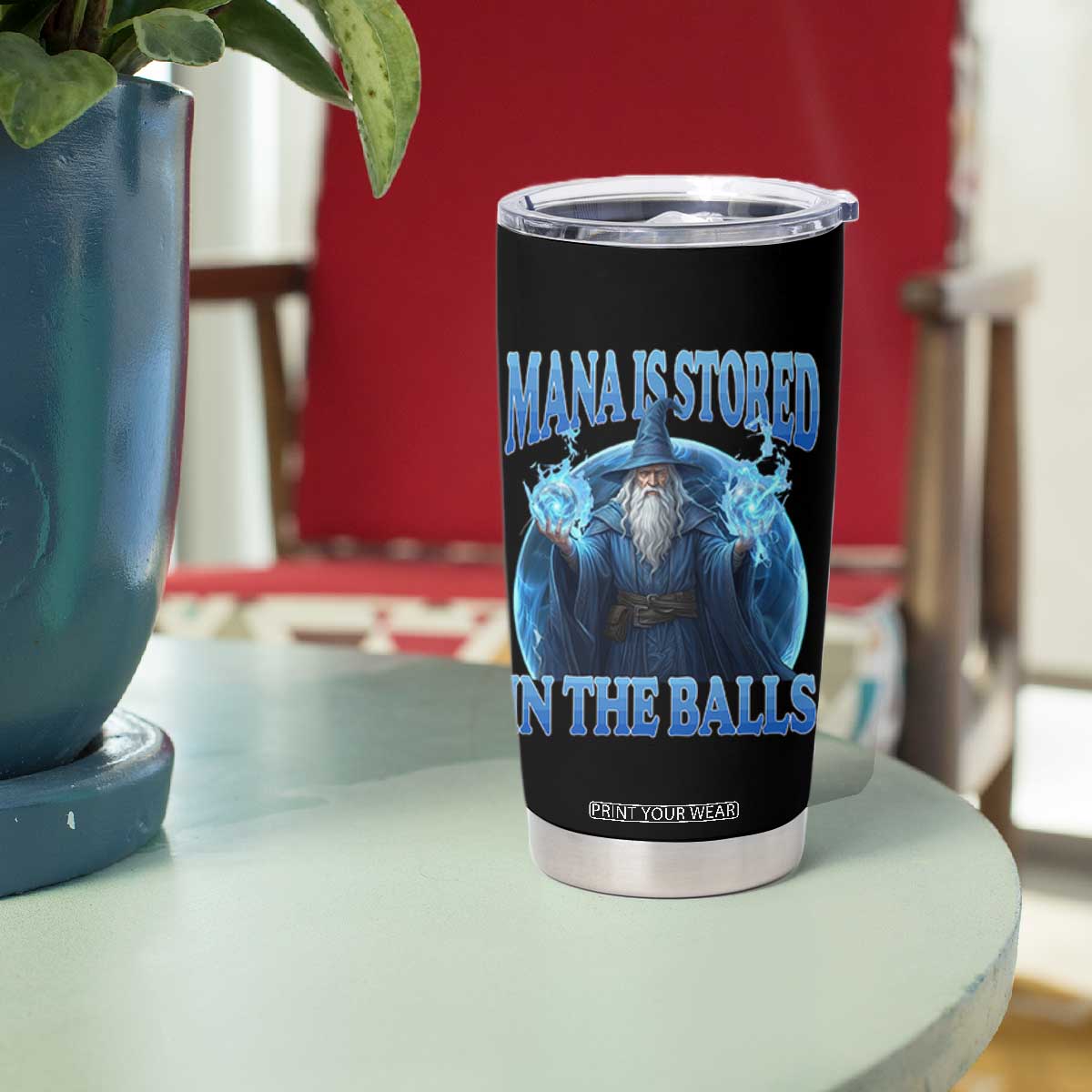 Funny Wizard Tumbler Cup Mana is Stored in The Balls Magician Sorcerer Witcher TS10 Print Your Wear