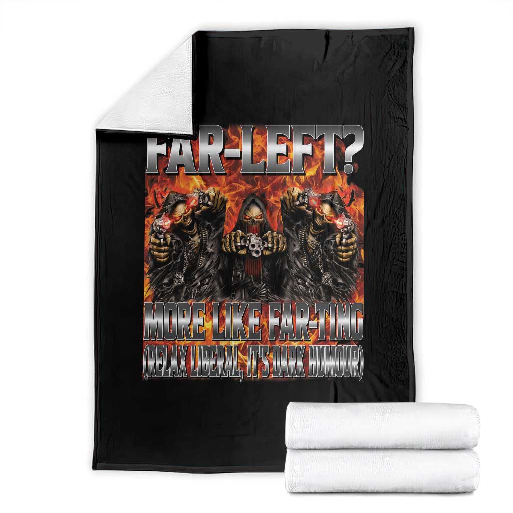 Funny Hard Skeleton Meme Bootleg Throw Blanket Far Left? More Like Farting TS10 Black Print Your Wear