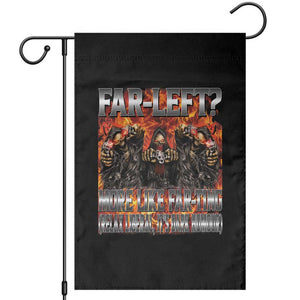 Funny Hard Skeleton Meme Bootleg Garden Flag Far Left? More Like Farting TS10 Black Print Your Wear