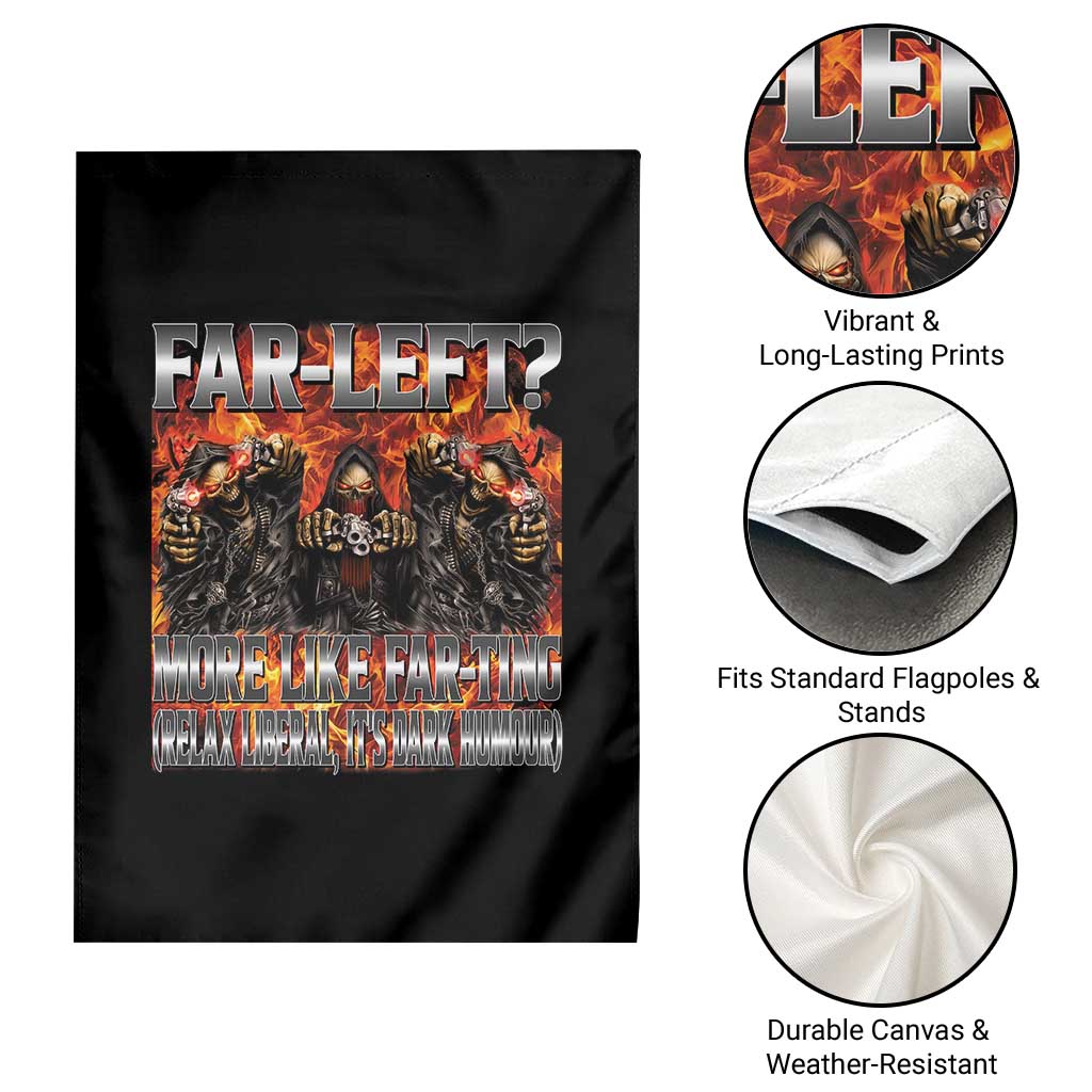Funny Hard Skeleton Meme Bootleg Garden Flag Far Left? More Like Farting TS10 Print Your Wear