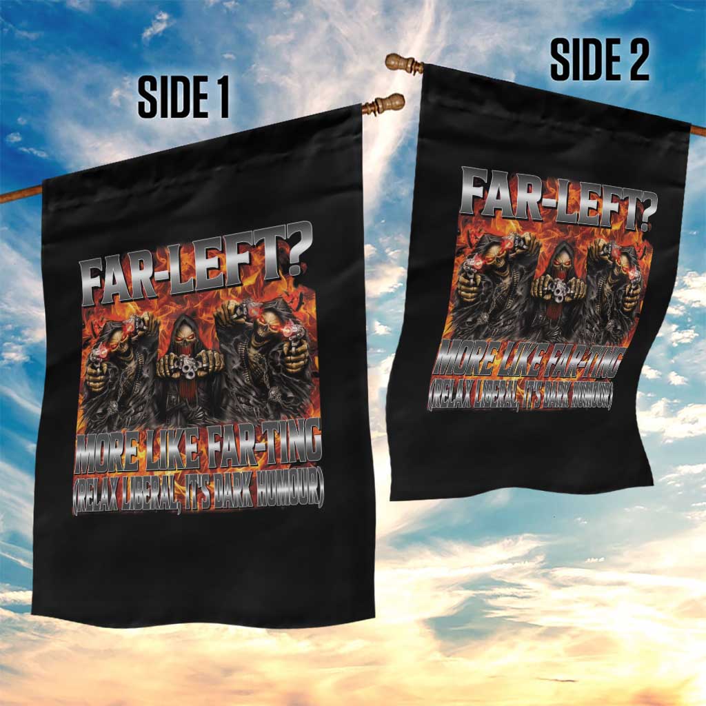 Funny Hard Skeleton Meme Bootleg Garden Flag Far Left? More Like Farting TS10 Print Your Wear