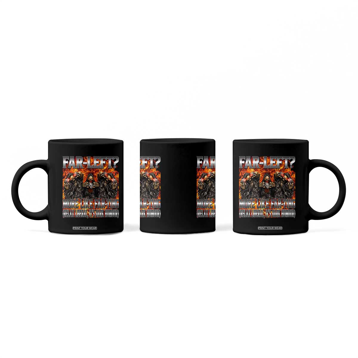 Funny Hard Skeleton Meme Bootleg Coffee Mug Far Left? More Like Farting TS10 Print Your Wear