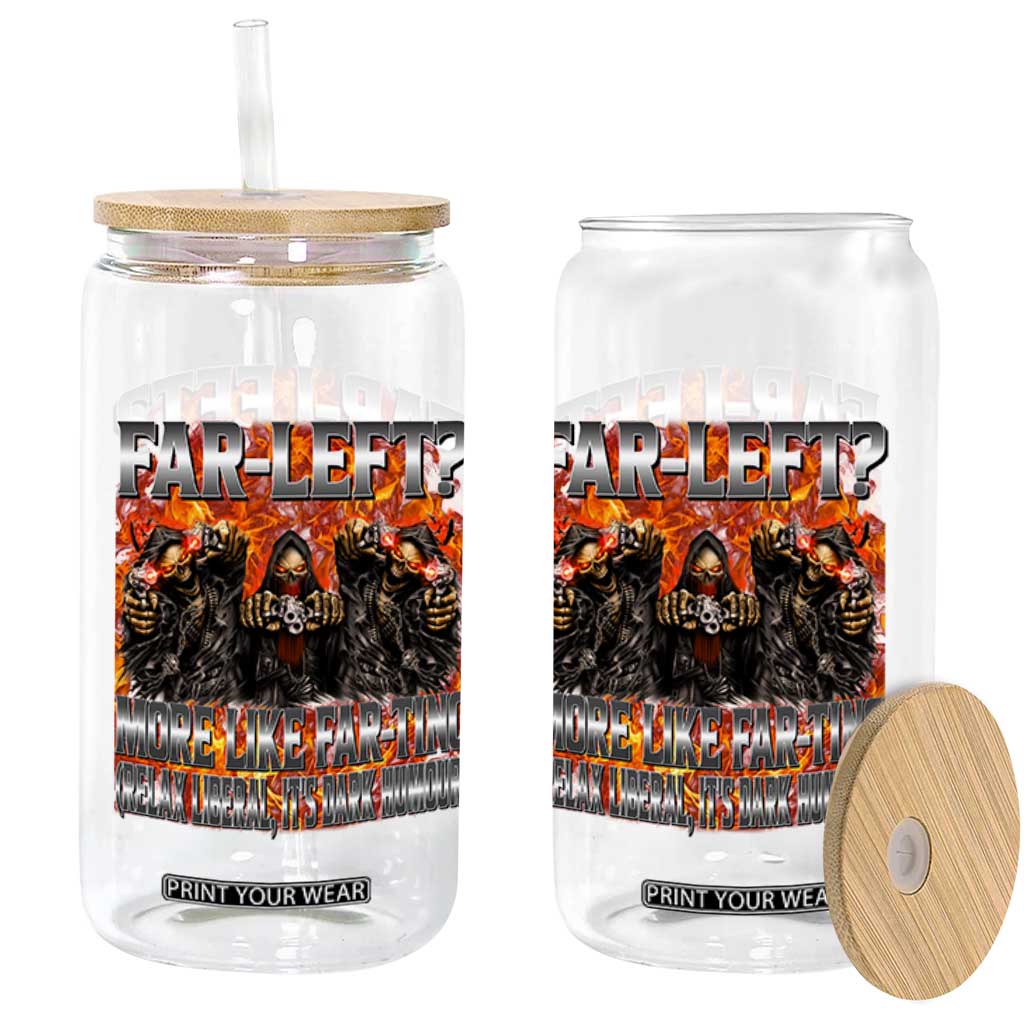 Funny Hard Skeleton Meme Bootleg Glass Can Far Left? More Like Farting TS10 Print Your Wear