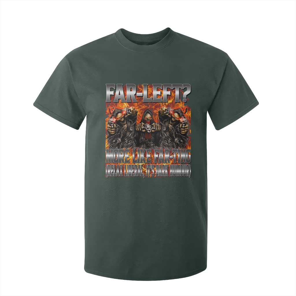 Funny Hard Skeleton Meme Bootleg T Shirt For Kid Far Left? More Like Farting TS10 Dark Forest Green Print Your Wear