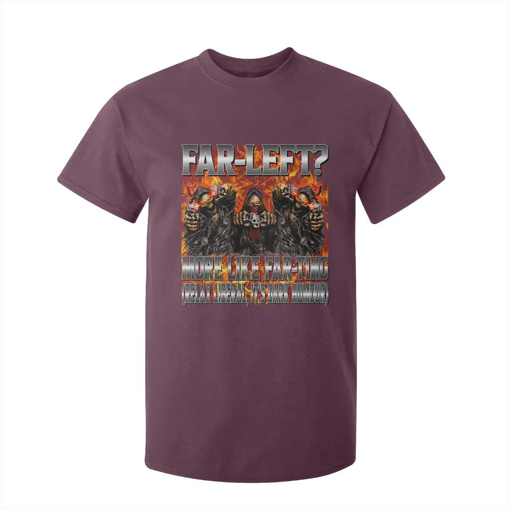 Funny Hard Skeleton Meme Bootleg T Shirt For Kid Far Left? More Like Farting TS10 Maroon Print Your Wear