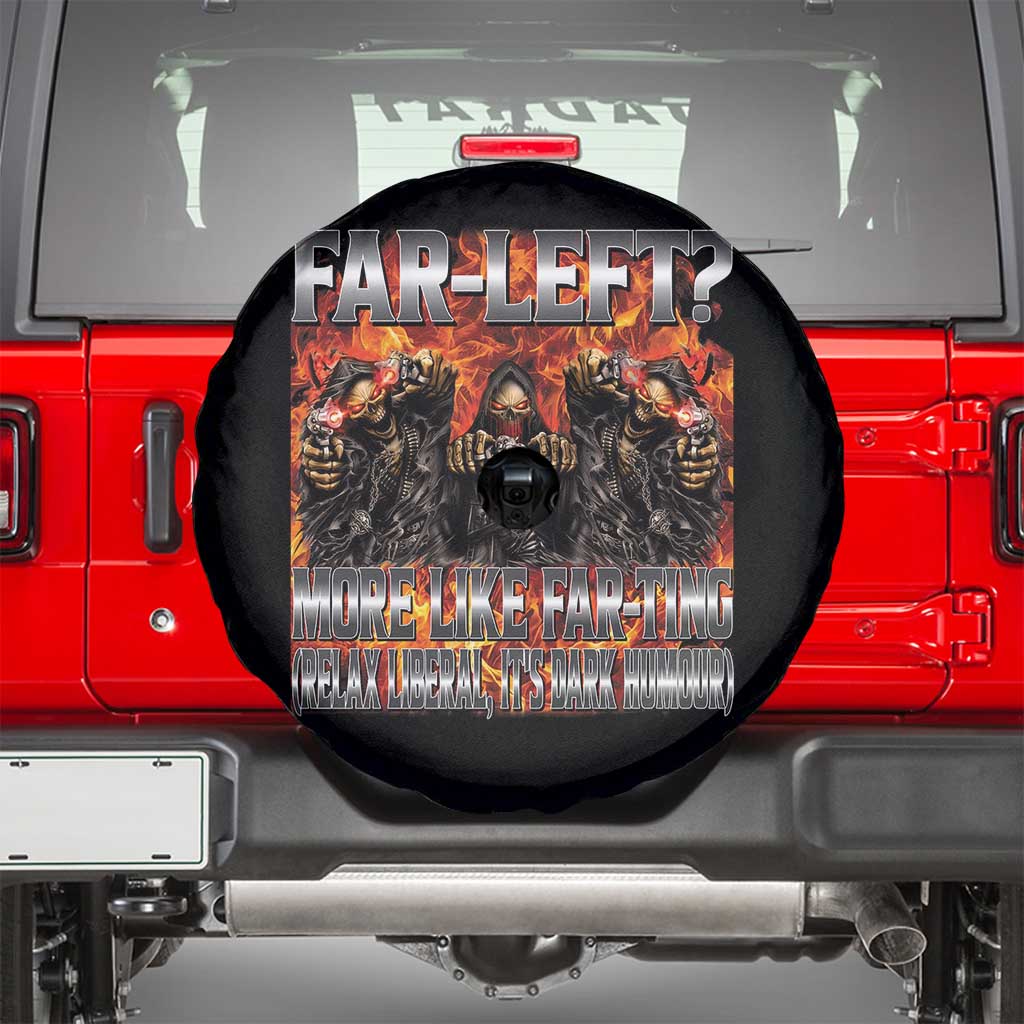 Funny Hard Skeleton Meme Bootleg Spare Tire Cover Far Left? More Like Farting TS10 Black Print Your Wear