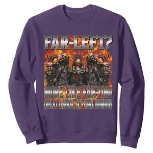 Funny Hard Skeleton Meme Bootleg Sweatshirt Far Left? More Like Farting TS10 Purple Print Your Wear