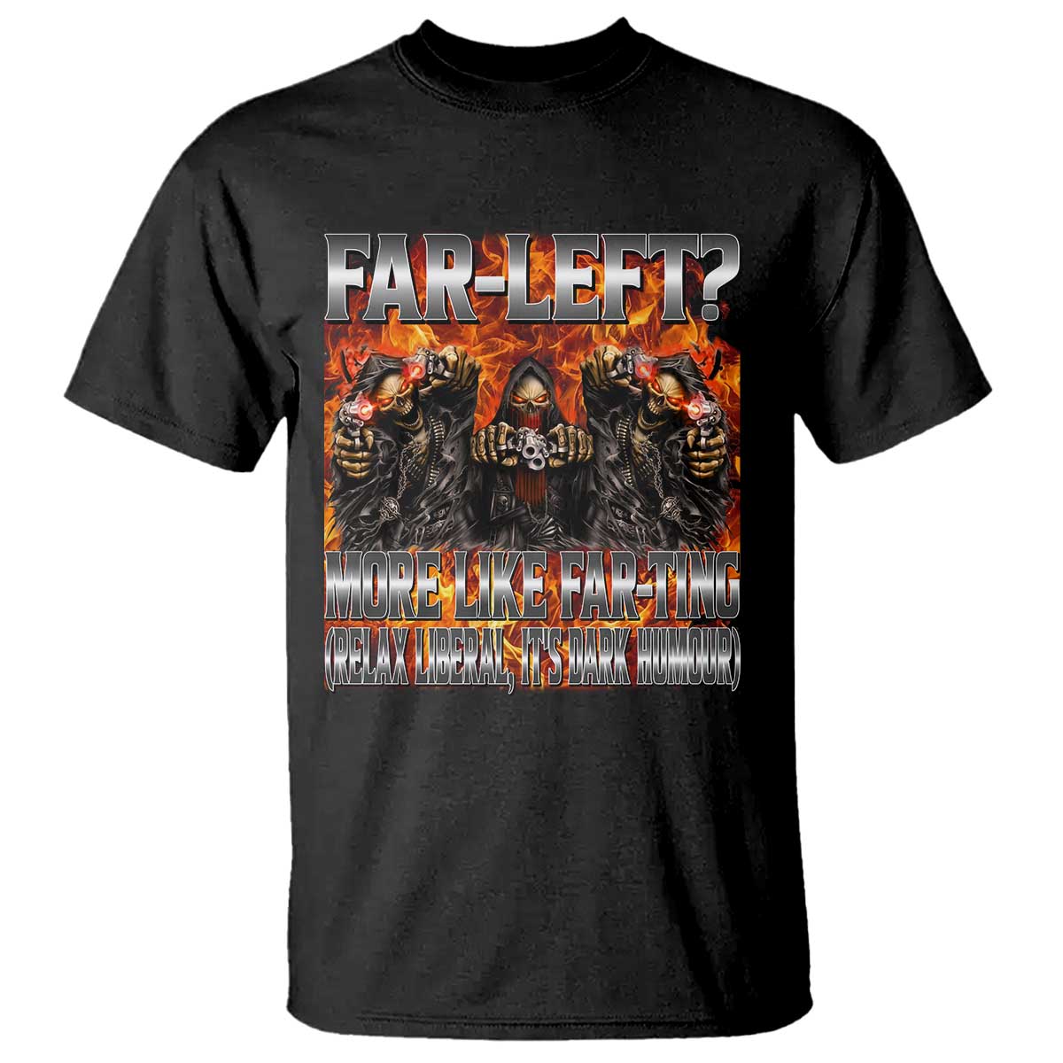 Funny Hard Skeleton Meme Bootleg T Shirt Far Left? More Like Farting TS10 Black Print Your Wear