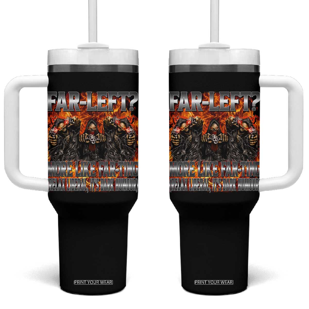 Funny Hard Skeleton Meme Bootleg Tumbler With Handle Far Left? More Like Farting TS10 One Size: 40 oz Black Print Your Wear