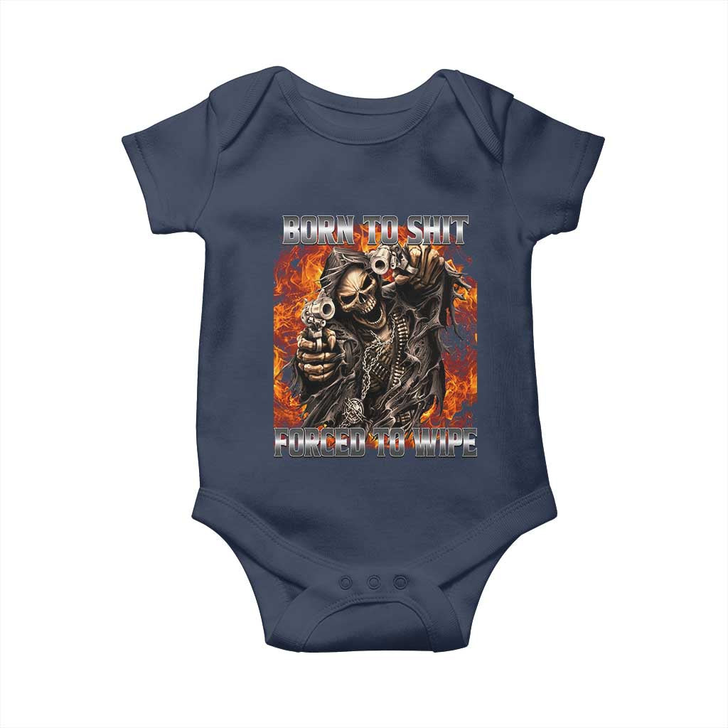 Funny Evil Skeleton Meme Baby Onesie Born to Shit Forced to Wipe TS10 Navy Print Your Wear