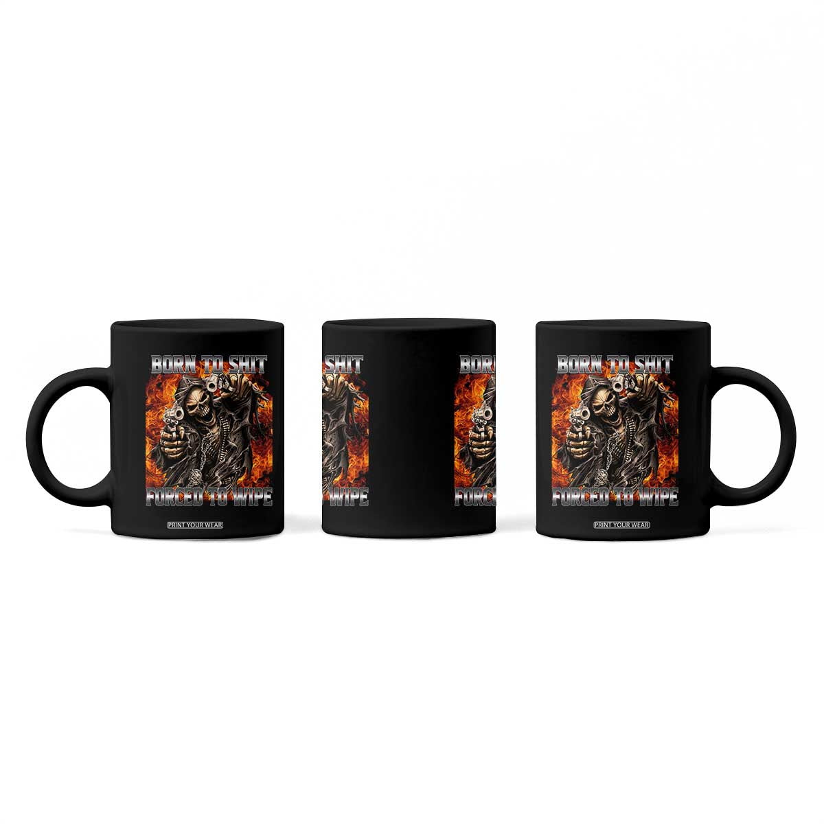 Funny Evil Skeleton Meme Coffee Mug Born to Shit Forced to Wipe TS10 Print Your Wear