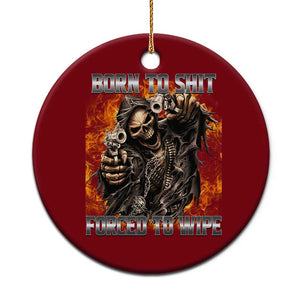 Funny Evil Skeleton Meme Ceramic Ornament Born to Shit Forced to Wipe TS10 1pc Red Print Your Wear