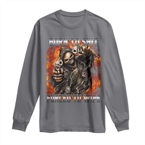 Funny Evil Skeleton Meme Long Sleeve Shirt Born to Shit Forced to Wipe TS10 Charcoal Print Your Wear