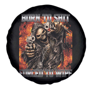 Funny Evil Skeleton Meme Spare Tire Cover Born to Shit Forced to Wipe TS10 Print Your Wear