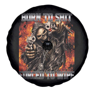 Funny Evil Skeleton Meme Spare Tire Cover Born to Shit Forced to Wipe TS10 Print Your Wear