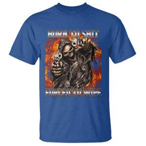 Funny Evil Skeleton Meme T Shirt Born to Shit Forced to Wipe TS10 Royal Blue Print Your Wear