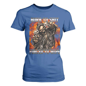 Funny Evil Skeleton Meme T Shirt For Women Born to Shit Forced to Wipe TS10 Royal Blue Print Your Wear