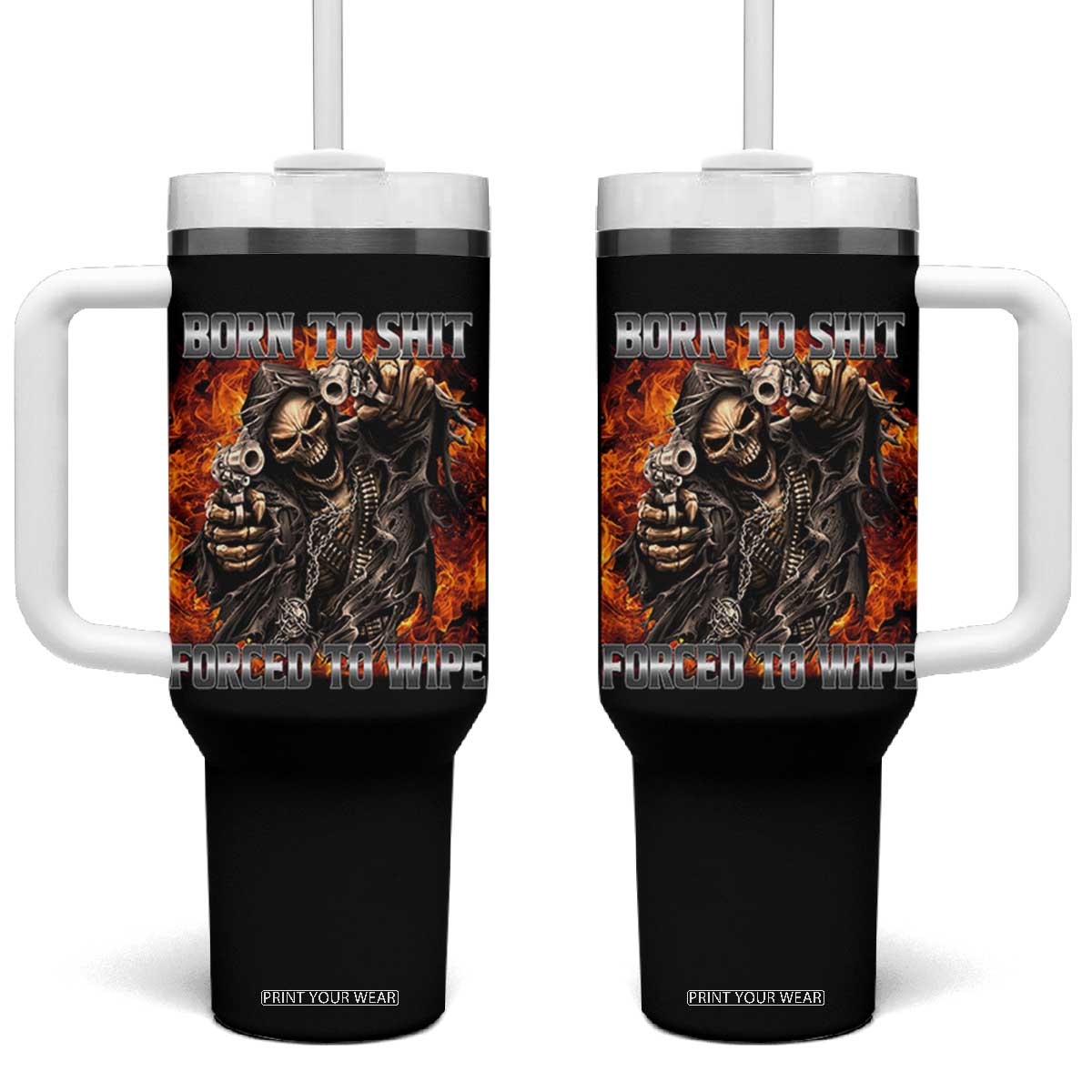 Funny Evil Skeleton Meme Tumbler With Handle Born to Shit Forced to Wipe TS10 One Size: 40 oz Black Print Your Wear