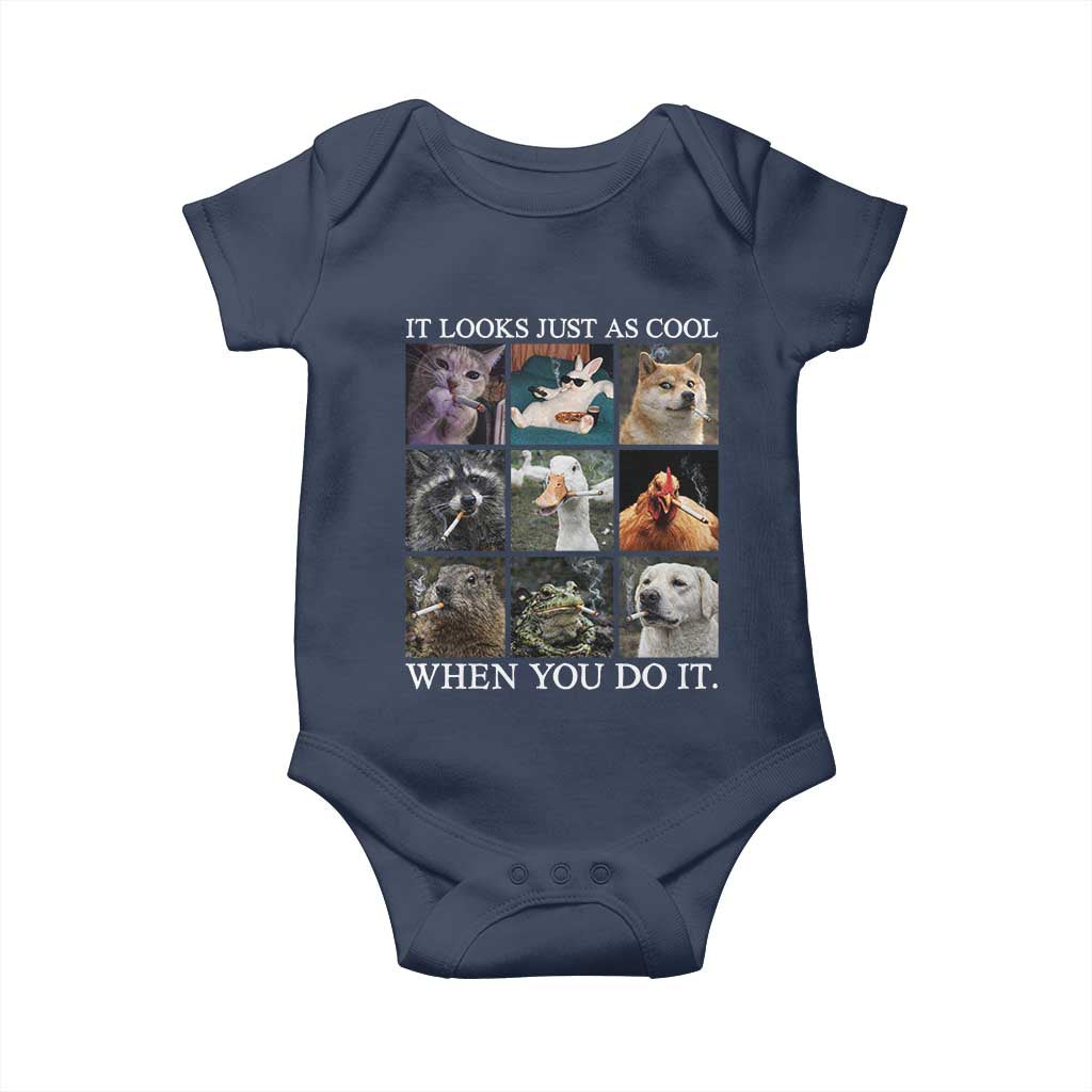 Animals Smoking Cigarettes Meme Baby Onesie It Looks Just as Cool When You Do It TS10 Navy Print Your Wear