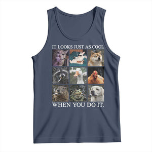 Animals Smoking Cigarettes Meme Tank Top It Looks Just as Cool When You Do It TS10 Navy Print Your Wear