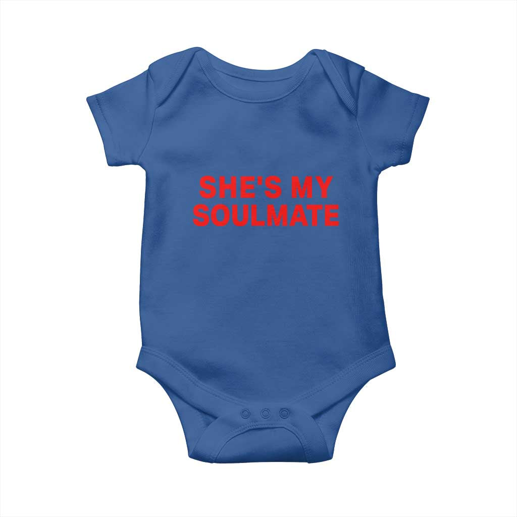 Funny Couple Matching Baby Onesie She's My Soulmate I Don't Know Him Couples TS10 Royal Blue Print Your Wear