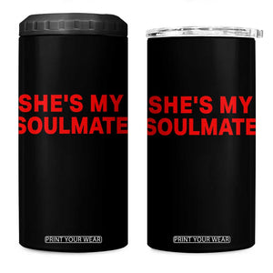 Funny Couple Matching 4 in 1 Can Cooler Tumbler She's My Soulmate I Don't Know Him Couples TS10 One Size: 16 oz Black Print Your Wear