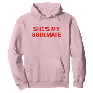Funny Couple Matching Hoodie She's My Soulmate I Don't Know Him Couples TS10 Light Pink Print Your Wear