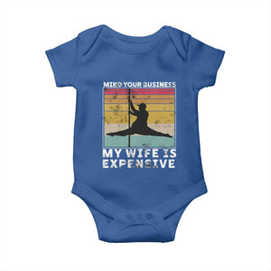 Sarcastic Husband Baby Onesie Retro Mind Your Business My Wife Is Expensive TS10 Royal Blue Print Your Wear