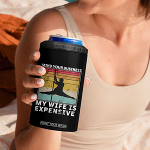 Sarcastic Husband 4 in 1 Can Cooler Tumbler Retro Mind Your Business My Wife Is Expensive TS10 Print Your Wear
