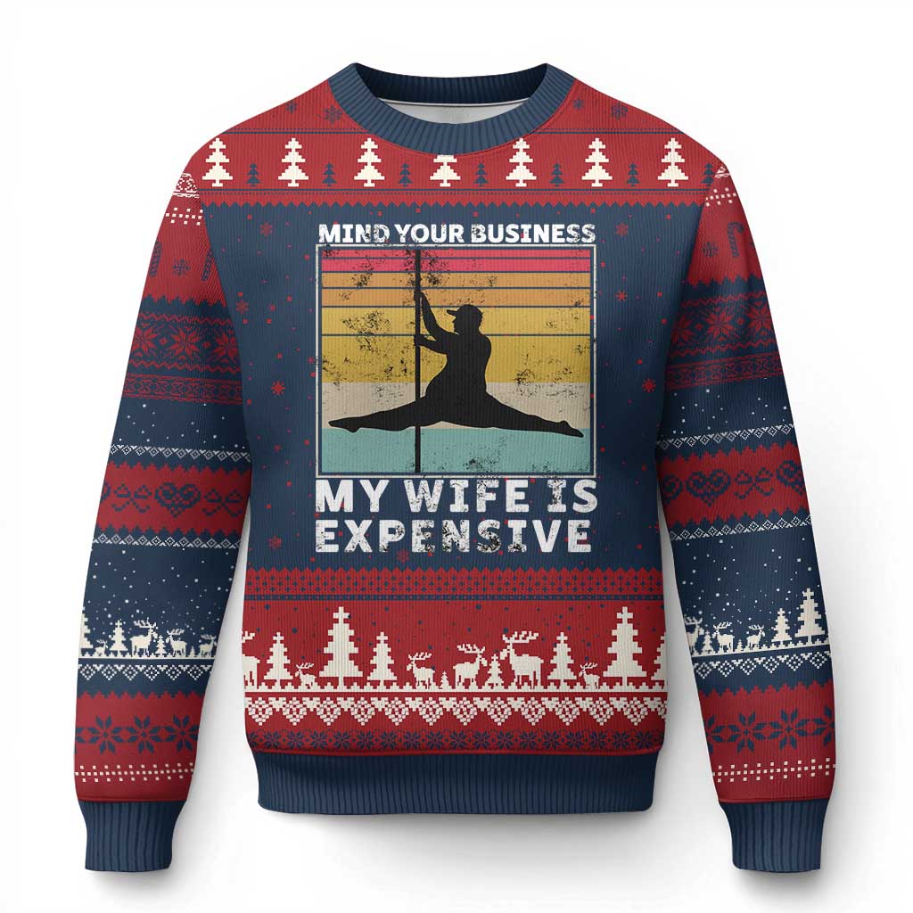 Sarcastic Husband Ugly Christmas Sweater Retro Mind Your Business My Wife Is Expensive TS10 Navy Red Print Your Wear