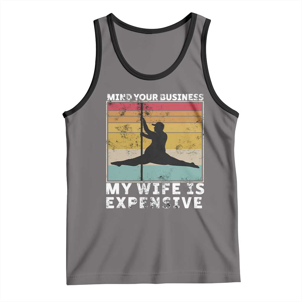 Sarcastic Husband Tank Top Retro Mind Your Business My Wife Is Expensive TS10 Deep Heather Black Print Your Wear