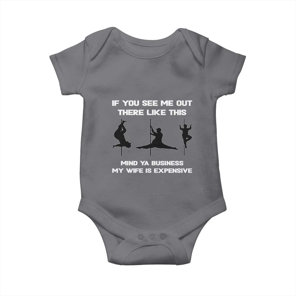Sarcastic Husband Baby Onesie Mind Your Business My Wife Is Expensive TS10 Charcoal Print Your Wear