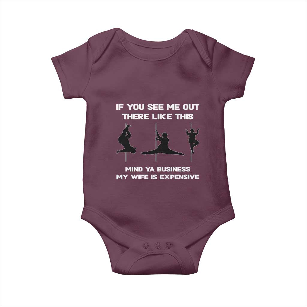 Sarcastic Husband Baby Onesie Mind Your Business My Wife Is Expensive TS10 Maroon Print Your Wear