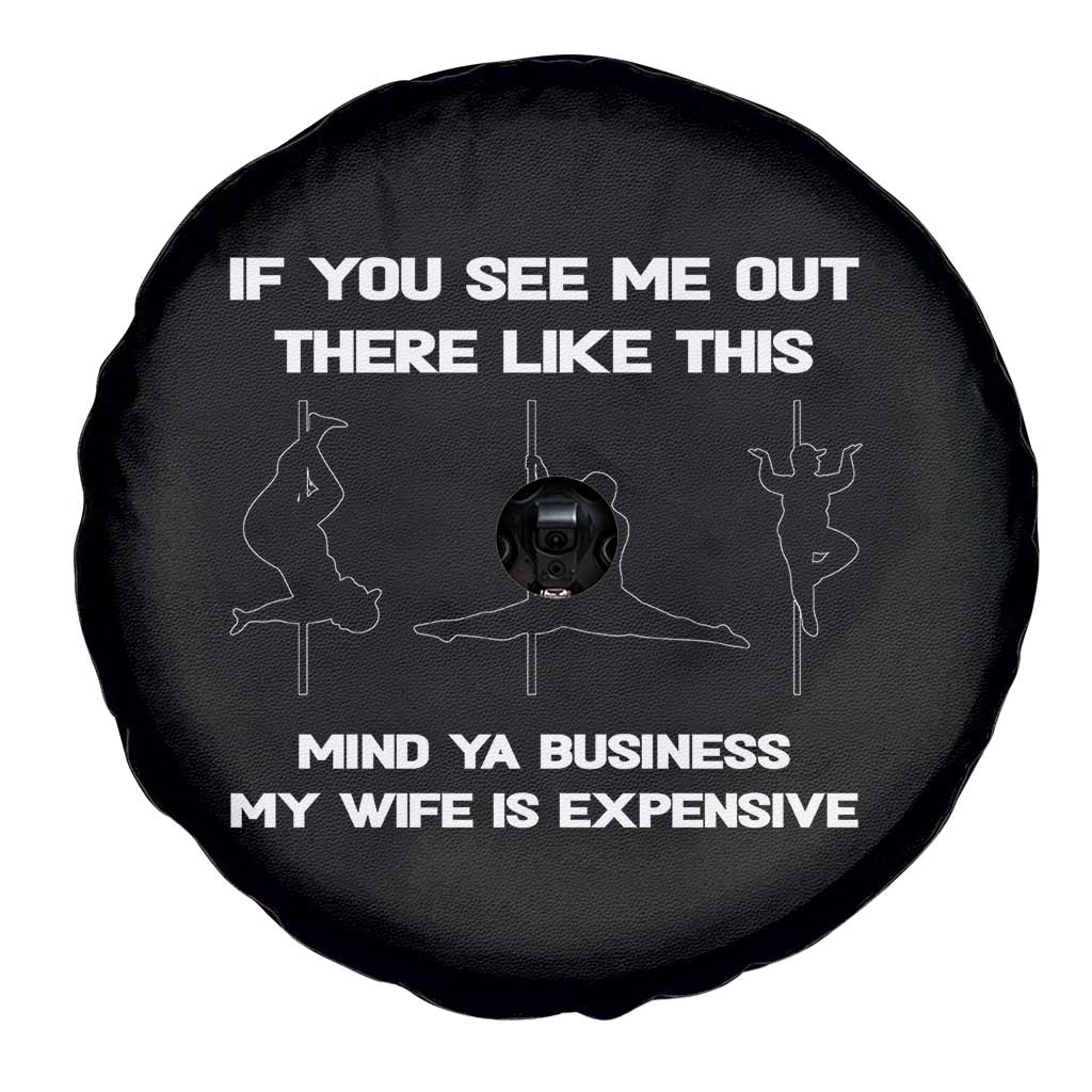 Sarcastic Husband Spare Tire Cover Mind Your Business My Wife Is Expensive TS10 Print Your Wear