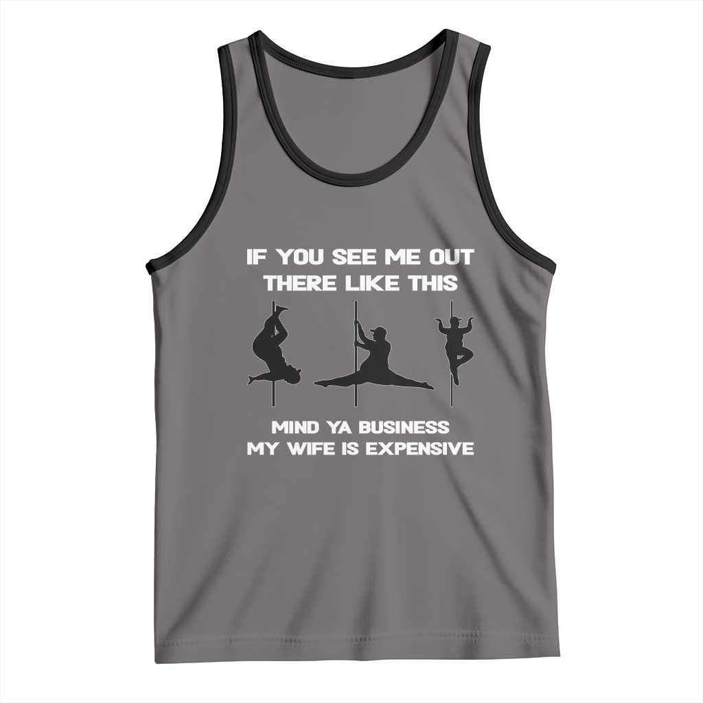 Sarcastic Husband Tank Top Mind Your Business My Wife Is Expensive TS10 Deep Heather Black Print Your Wear