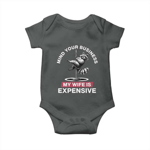 Sarcastic Husband Baby Onesie Mind Your Business My Wife Is Expensive Raccoon TS10 Dark Heather Print Your Wear