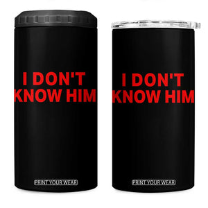Funny Couple Matching 4 in 1 Can Cooler Tumbler I Don't Know Him Couples She's My Soulmate TS10 One Size: 16 oz Black Print Your Wear