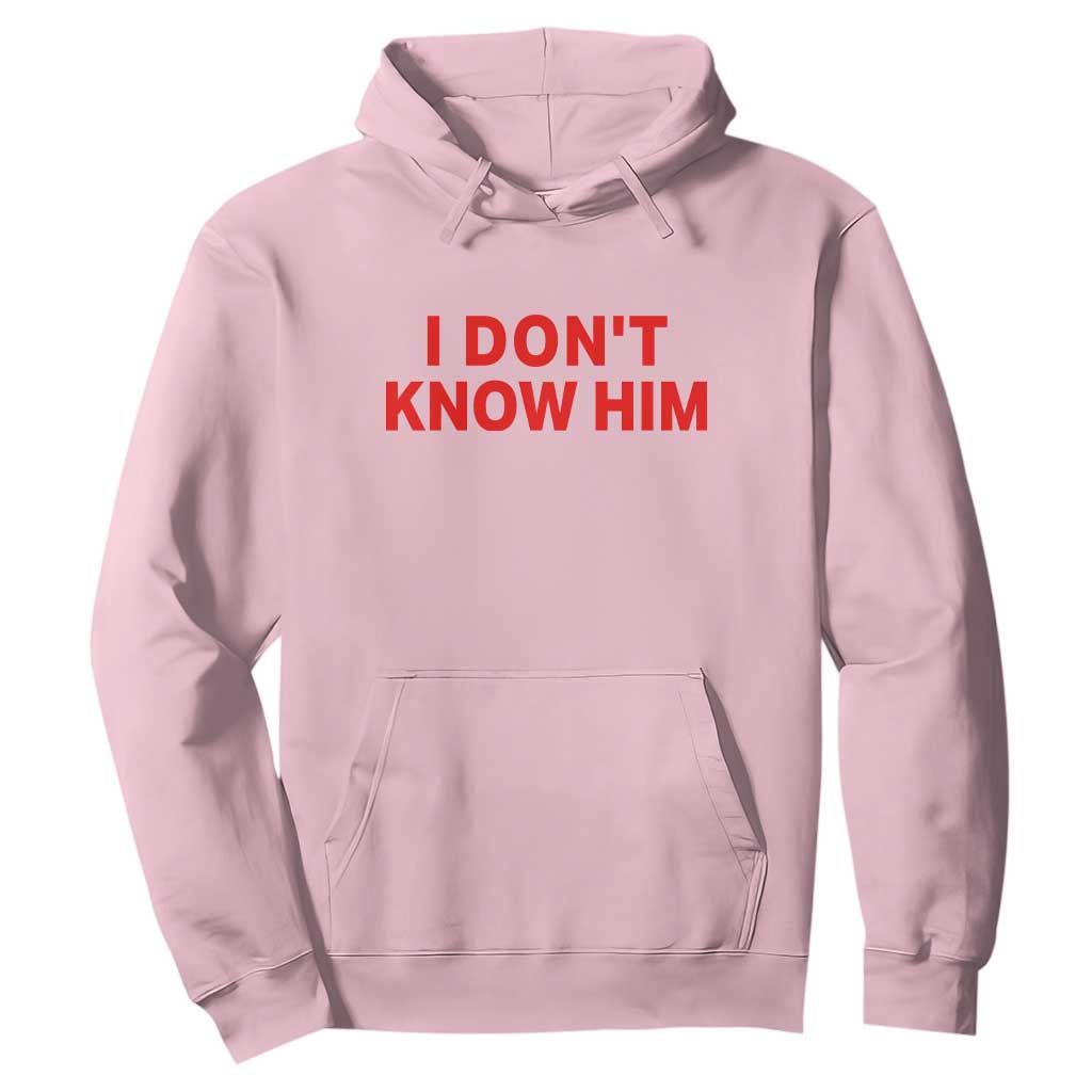 Funny Couple Matching Hoodie I Don't Know Him Couples She's My Soulmate TS10 Light Pink Print Your Wear