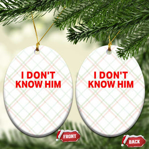Funny Couple Matching Ceramic Ornament I Don't Know Him Couples She's My Soulmate TS10 Print Your Wear
