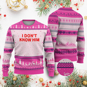 Funny Couple Matching Ugly Christmas Sweater I Don't Know Him Couples She's My Soulmate TS10 Hot Pink Print Your Wear