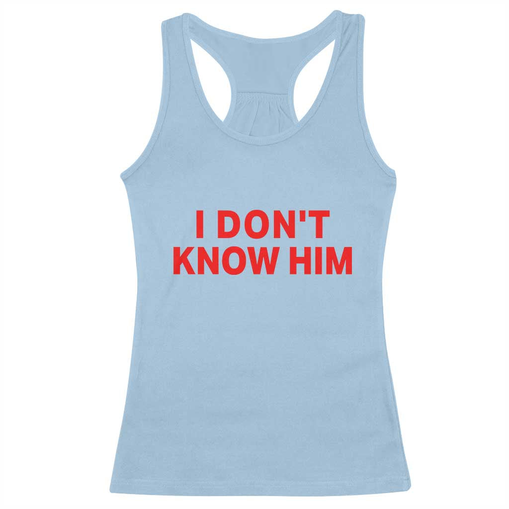 Funny Couple Matching Racerback Tank Top I Don't Know Him Couples She's My Soulmate TS10 Light Blue Print Your Wear