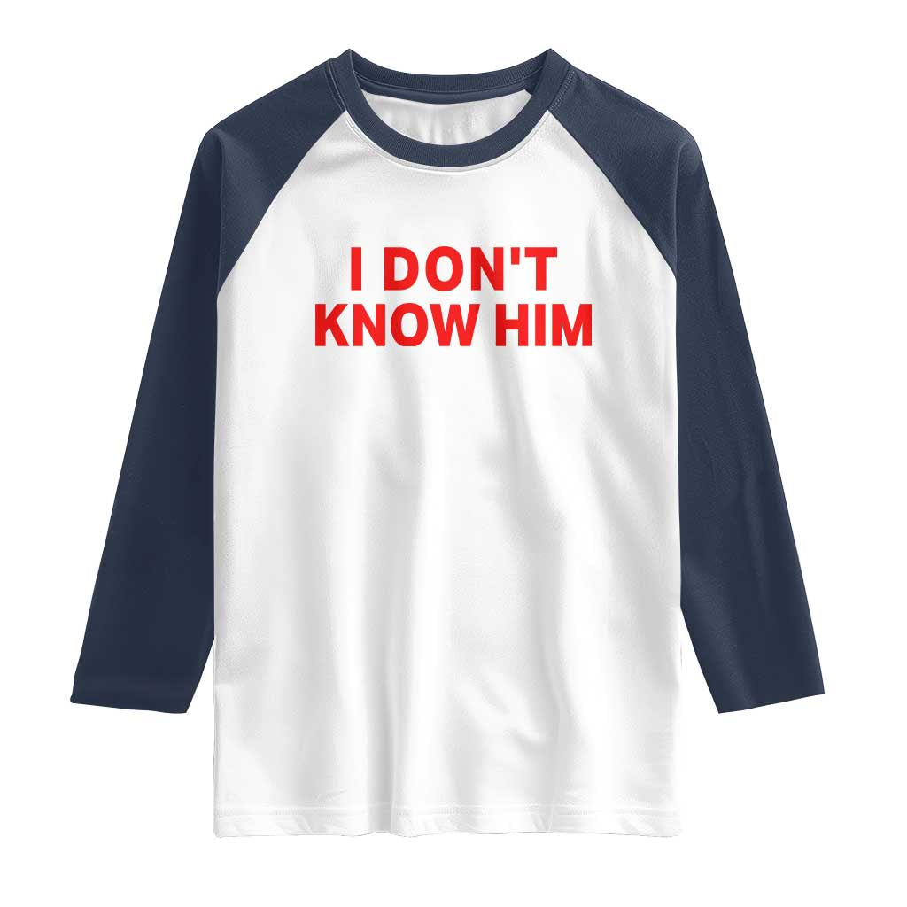 Funny Couple Matching Raglan Shirt I Don't Know Him Couples She's My Soulmate TS10 White Navy Print Your Wear
